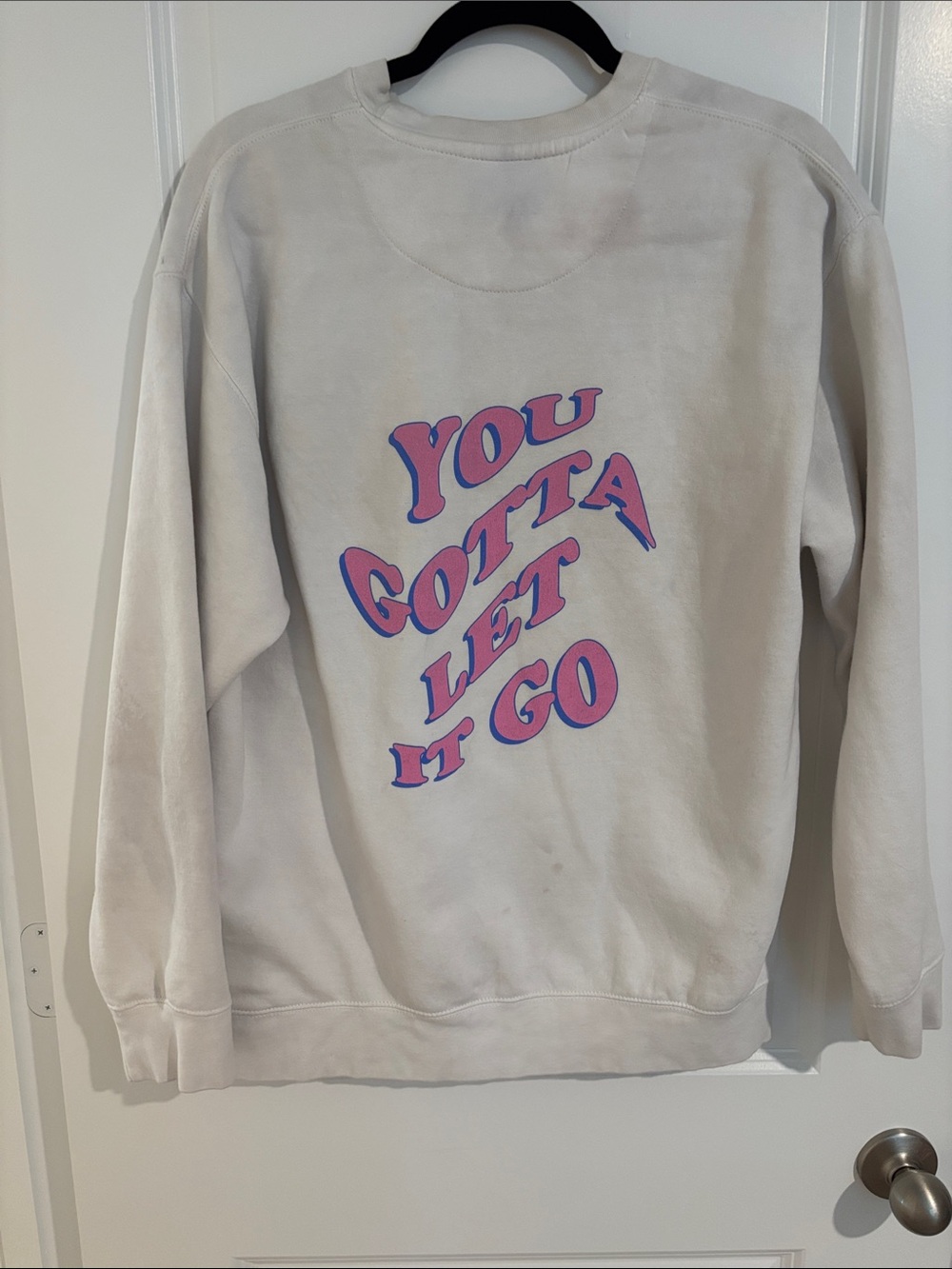 Women's Cream Graphic Crewneck Sweatshirt - 'You Gotta Let It Go'